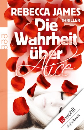 Die Wahrheit über Alice von James,  Rebecca, Timmermann,  Klaus, Wasel,  Ulrike