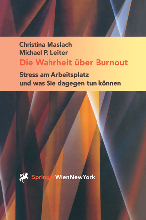 Die Wahrheit über Burnout von Leiter,  Michael P., Lidauer,  B., Maslach,  Christina