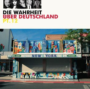 Die Wahrheit über Deutschland pt. 12 von Ayse,  Jilet, Butzko,  HG., Kebekus,  Carolin, Priol,  Urban, Rether,  Hagen, Simon,  Philip, Tufts,  Gayle, Uthoff,  Max, Wopp,  Timo