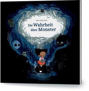 Die Wahrheit über Monster von Dowling,  TIm