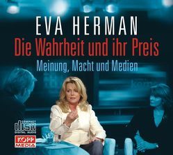 Die Wahrheit und ihr Preis von Herman,  Eva