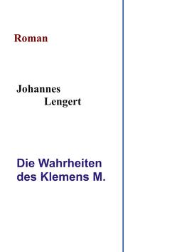 Die Wahrheiten des Klemens M. von Lengert,  Johannes