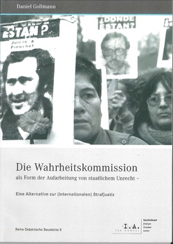 Die Wahrheitskommission als Form der Aufarbeitung von staatlichem Unrecht von Gollmann,  Daniel, Kenkmann,  Alfons, Spieker,  Christoph