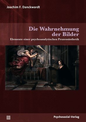 Die Wahrnehmung der Bilder von Danckwardt,  Joachim F