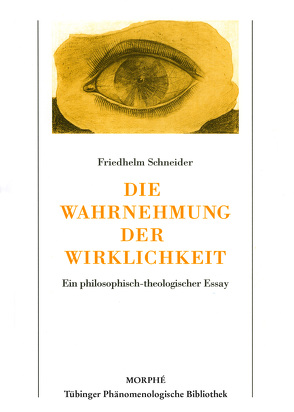 Die Wahrnehmung der Wirklichkeit von Koch,  Dietmar, Schneider,  Friedhelm