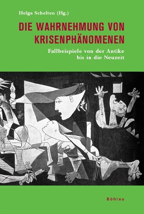 Die Wahrnehmung von Krisenphänomenen von Ambrosius,  Gerold, Bleckmann,  Bruno, Friedrichs,  Juergen, Hibst,  Peter, Hiestand,  Rudolf, Kaiser,  Herbert, Meier,  Mischa, Orth,  Wolfgang, Scholten,  Helga, Schwabe,  Klaus, Ziegler,  Ruprecht