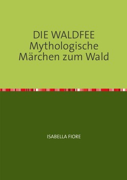 Die Waldfee von Fiore,  Isabella