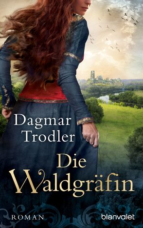 Die Waldgräfin von Trodler,  Dagmar