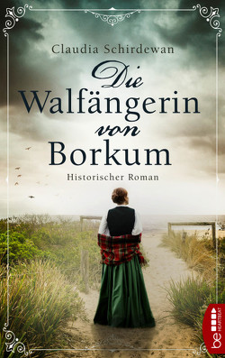 Die Walfängerin von Borkum von Schirdewan,  Claudia