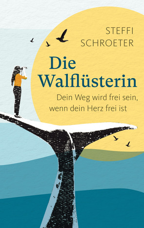 Die Walflüsterin von Schroeter,  Steffi