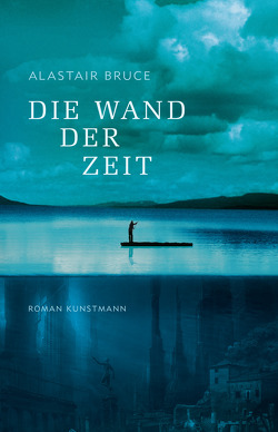 Die Wand der Zeit von Bruce,  Alastair, Krutzsch,  Malte