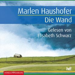 Die Wand von Haushofer,  Marlen, Schwarz,  Elisabeth