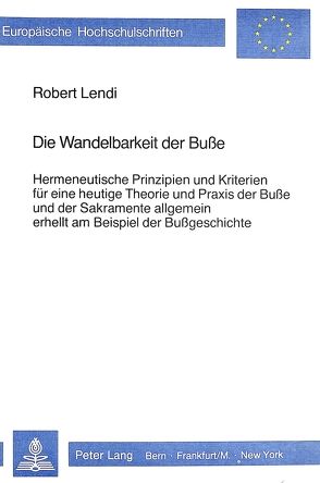 Die Wandelbarkeit der Busse von Lendi-Kühne,  R.