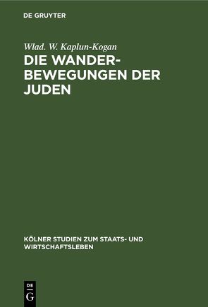 Die Wanderbewegungen der Juden von Kaplun-Kogan,  Wlad. W.