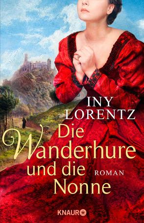 Die Wanderhure und die Nonne von Lorentz,  Iny