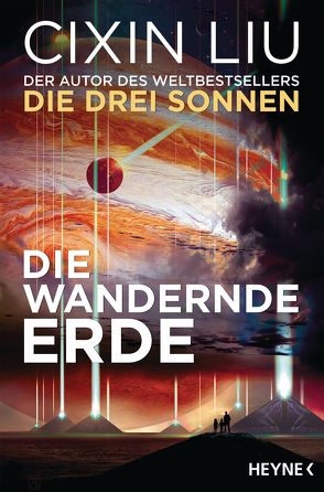 Die wandernde Erde von Betz,  Karin, Fiederling,  Johannes, Hermann,  Marc, Liu,  Cixin