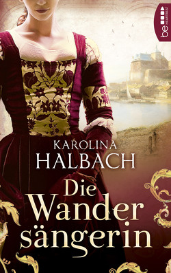 Die Wandersängerin von Halbach,  Karolina