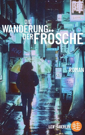 Die Wanderung der Frösche von Oberlin,  Leif