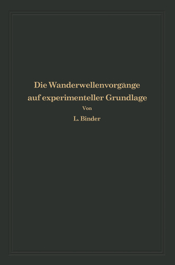 Die Wanderwellenvorgänge auf experimenteller Grundlage von Binder,  Ludwig