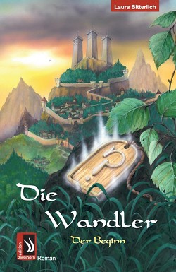 Die Wandler – Der Beginn von Bitterlich,  Laura