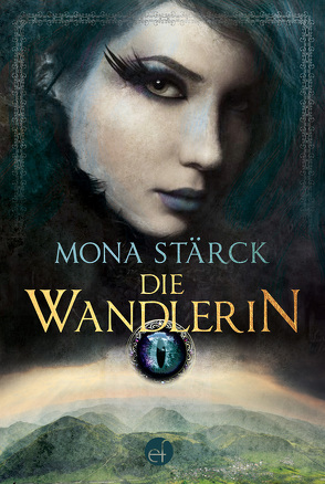 Die Wandlerin von Stärck,  Mona