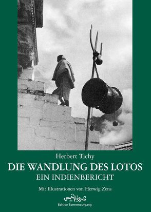 Die Wandlung des Lotos von Tichy,  Herbert