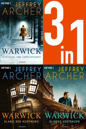 Die Warwick-Saga Band 1-3: Schicksal und Gerechtigkeit / Klang der Hoffnung / Blindes Vertrauen (3in1-Bundle) von Archer,  Jeffrey, Ruf,  Martin