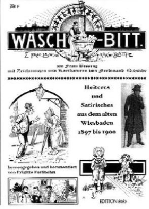 Die Wäsch-Bitt von Franz Bossong von Forßbohm,  Brigitte, Nitzsche,  Ferdinand