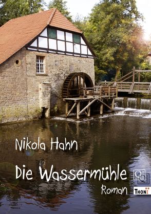 Die Wassermühle von Hahn,  Nikola