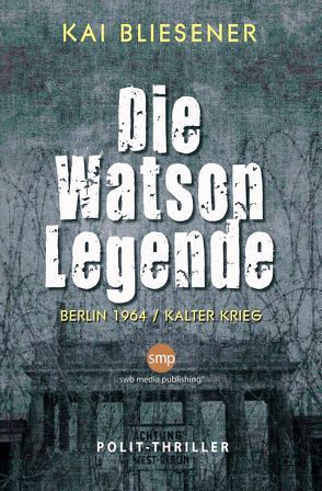 Die Watson Legende von Bliesener,  Kai