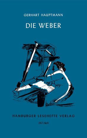 Die Weber von Hauptmann,  Gerhart