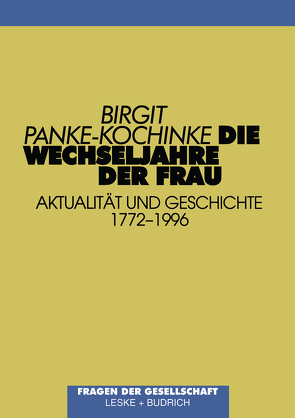 Die Wechseljahre der Frau von Panke-Kochinke,  Birgit