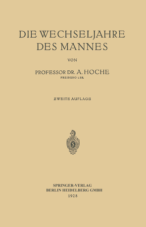 Die Wechseljahre des Mannes von Hoche,  Alfred Erich