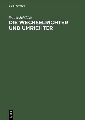 Die Wechselrichter und Umrichter von Schilling,  Walter