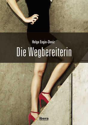 Die Wegbereiterin von Engin-Deniz,  Helga