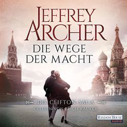 Die Wege der Macht von Archer,  Jeffrey, Räuker,  Erich, Ruf,  Martin