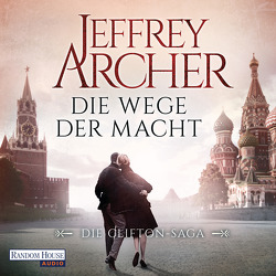 Die Wege der Macht von Archer,  Jeffrey, Räuker,  Erich, Ruf,  Martin