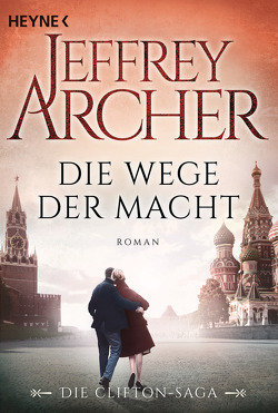 Die Wege der Macht von Archer,  Jeffrey, Ruf,  Martin