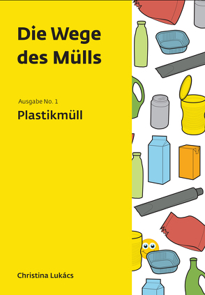 Die Wege des Mülls von Lukacs,  Christina