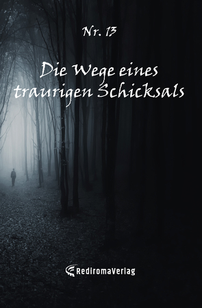 Die Wege eines traurigen Schicksals von 13,  Nr.