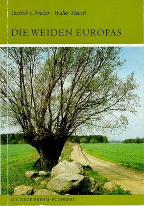 Die Weiden Europas von Chmelar,  Jindrich