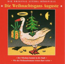 Die Weihnachtsgans Auguste von Hase,  Annemarie, Mack,  Theo, Ruge,  Antje, Wolf,  Friedrich