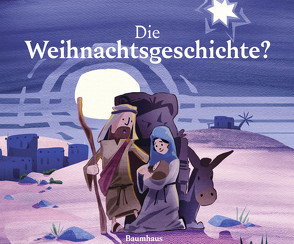 Die Weihnachtsgeschichte? von Becher,  Corinna, Brunsch,  Andreas, Ernle,  Christina, Holland,  Tobias, Weber,  Timm