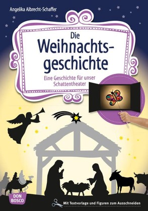 Die Weihnachtsgeschichte von Albrecht-Schaffer,  Angelika