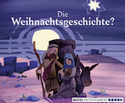 Die Weihnachtsgeschichte? von Becher,  Corinna, Brunsch,  Andreas, Ernle,  Christina, Ernle,  Daniel, Holland,  Tobias, Weber,  Timm