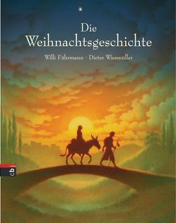 Die Weihnachtsgeschichte von Faehrmann,  Willi, Wiesmüller,  Dieter