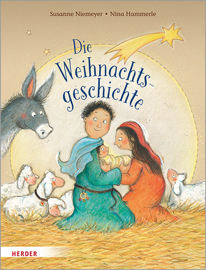 Die Weihnachtsgeschichte von Hammerle,  Nina, Niemeyer,  Susanne