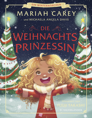 Die Weihnachtsprinzessin von Carey,  Mariah, Davies,  Michaela Angela, Mannchen,  Nadine, Takashi,  Fuuji