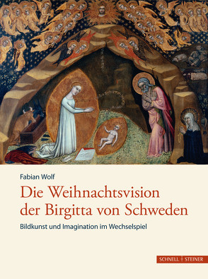 Die Weihnachtsvision der Birgitta von Schweden von Wolf,  Fabian