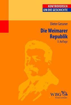 Die Weimarer Republik von Gessner,  Dieter